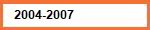2004-2007