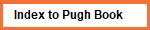 Index to Pugh Book